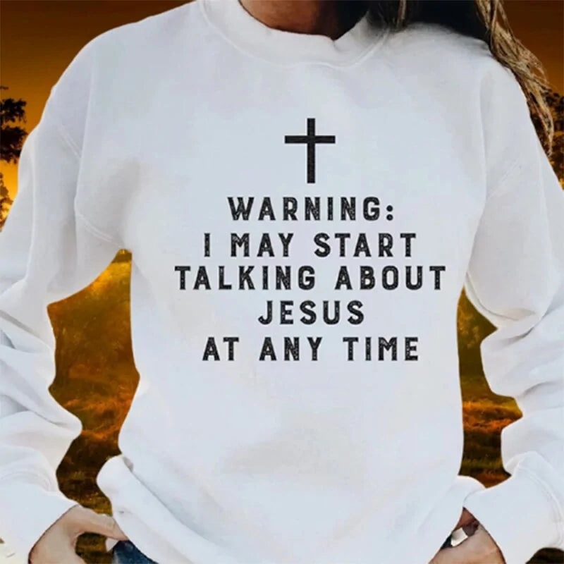 Warnung, ich könnte anfangen, über Jesus zu reden – Unisex-Sweatshirt